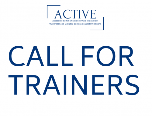 Project “ACTIVE” is looking for TRAINERS FOR REALIZATION OF NON-FORMAL TRAINING SESSIONS for the topic „ACCESSIBLE COMMUNICATION“.